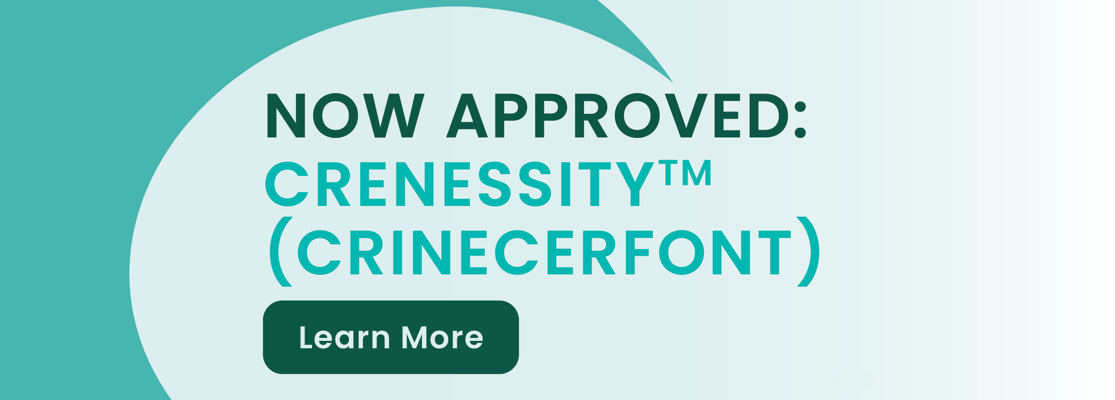 Now Approved: Crenessity™ (Crincerfont)